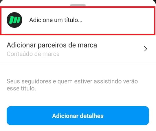 adicionar título para live no instagram